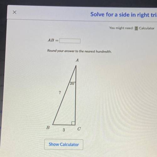 Round your answer to the nearest hundredth.

А
(20
?
B
С
3
( need answers plz )