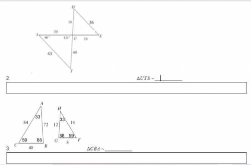 For #2-7, decide if the triangles in each pair are similar. If they are similar, state how you know