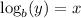 \log_{b}(y) = x