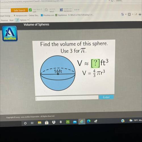 Find the volume of this sphere.
Use 3 for T.