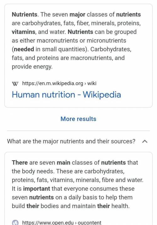 List the major nutrient needed by the human body and their sources​