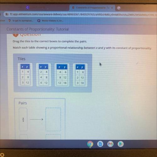 Constants of Proportionality: Tutorial

QUESITOTT
Drag the tiles to the correct boxes to complete