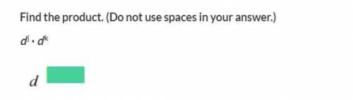 Find the product. (Do not use spaces in your answer.)
d j · d k