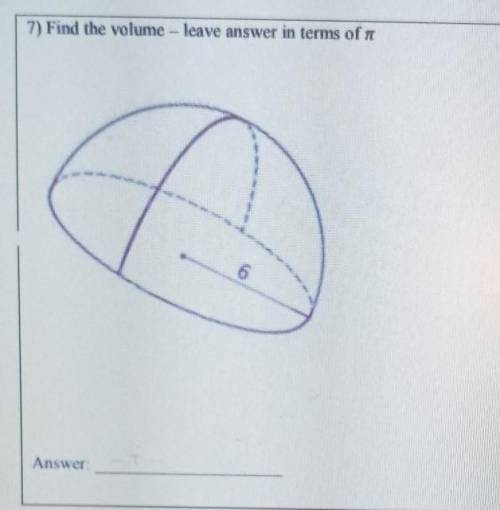 Find the volume - leave answer in terms of π​