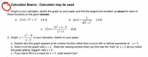 **CALCULATOR HELP**

you dont need to do all the problems you can just choose one, but im in algeb