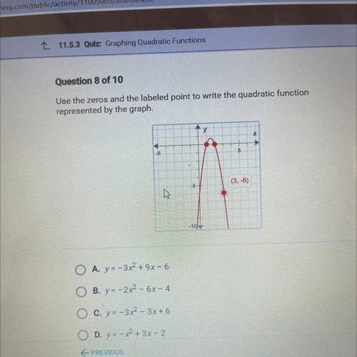 Use the zeros and the labeled point to write the quadratic function
represented by the graph.