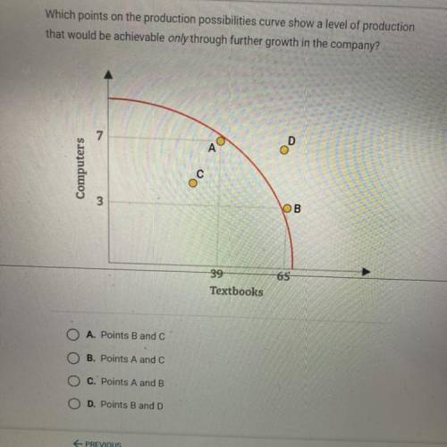 Which points on the production possibilities curve show a level of production

that would be achie