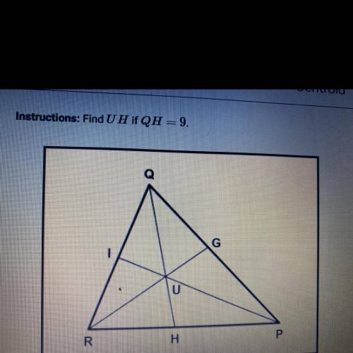 Instructions: Find U H if QH = 9.