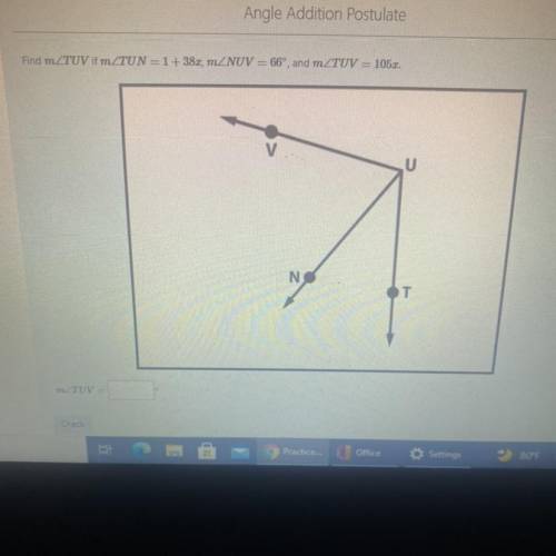 Find m angle TUV if m angle TUN=1+38 pi m angle NUV=66^ m angle TUV=105x