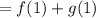 =f(1)+g(1)