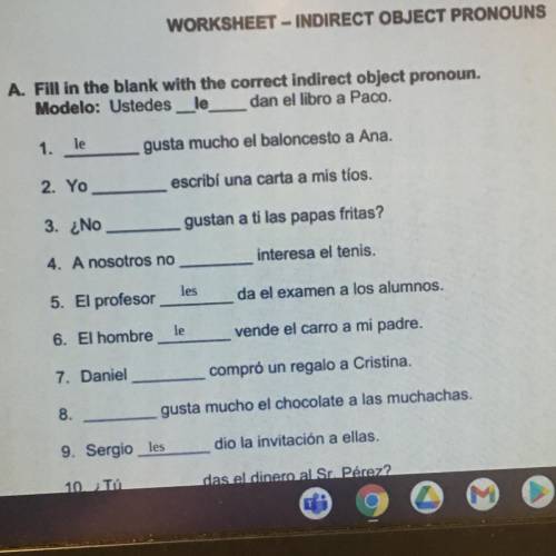 1.

le
gusta mucho el baloncesto a Ana.
2. Yo
escribí una carta a mis tios.
3. No gustan a ti las