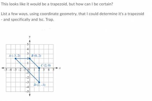 What are ways using coordinate geometry, that I could determine that this is a trapezoid?