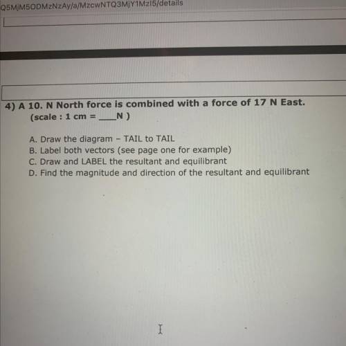 A. Draw the diagram - TAIL to TAIL

B. Label both vectors (see page one for example)
C. Draw and L