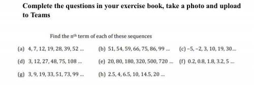 Urgent!!!
Please find the nth term for all of these questions in the photo above