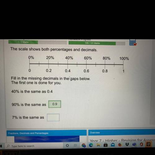 What is the answer for the second one?
7% is the same as ??