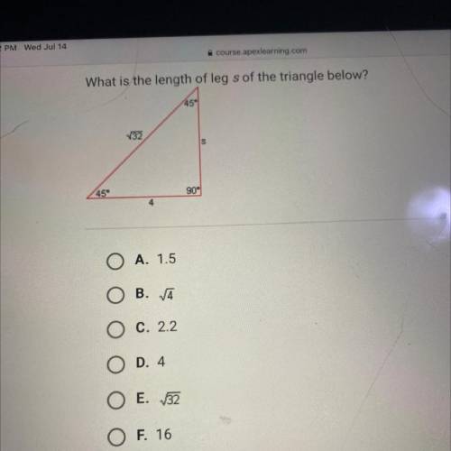 What is the length of leg s of the triangle below?