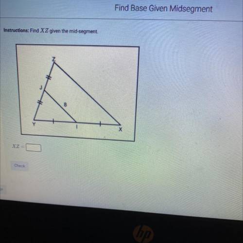 Find XZ given the mid-segment?