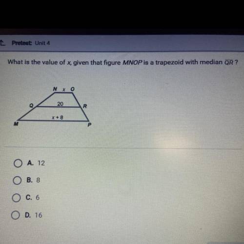 what is the value of x, given that figure MNOP is a trapezoid with median qr A. 12 B. 8 C. 6 D. 16