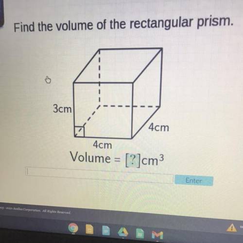 Help Please Now!!!
Find the volume of the rectangle prism
