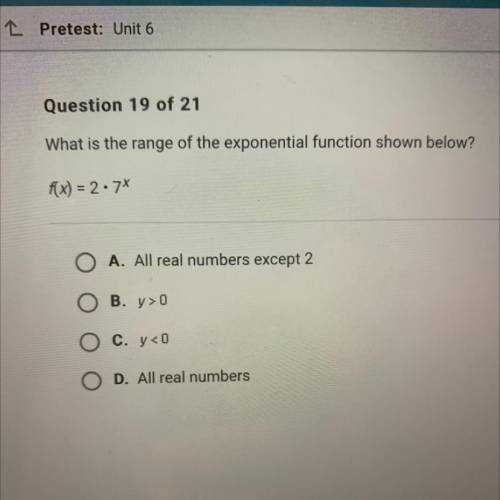 What is the range of the exponential function shown below?
f(x) = 2•7x