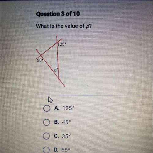 What is the value of p?
A. 125°
B. 45°
C. 35°
D. 550