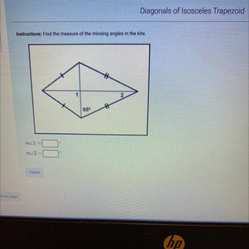 Instructions: Find the measure of the missing angles in the kite