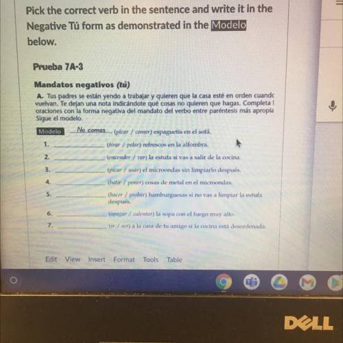 Prueba 7A-3

No comas
Mandatos negativos (tú)
A. Tus padres se están yendo a trabajar y quieren qu