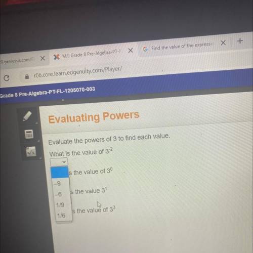 Evaluate the powers of 3 to find each value.?