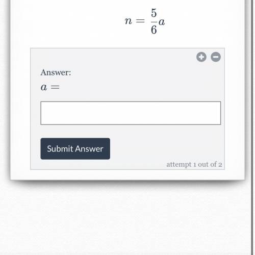 Solve the following equation for

a
a. Be sure to take into account whether a letter is capitalize