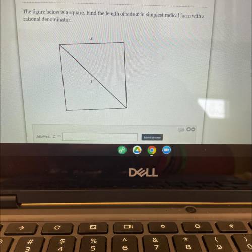 The figure below is a square. Find the length

rational denominator.
side x in simplest radical fo