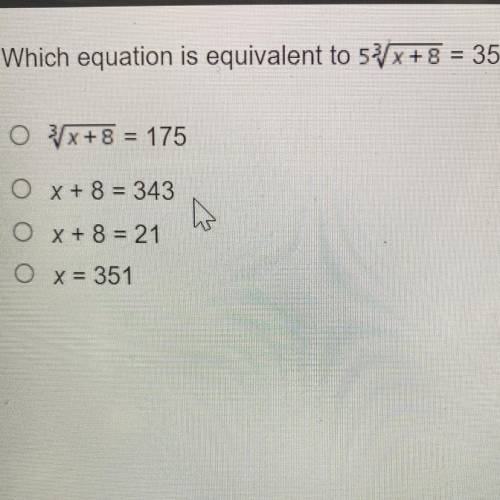 Which equation is equivalent to 5^3 sqrt x+8 = 35?