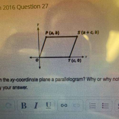 The figure shown in the xy-coordinate plane a parallelogram? Why or why not? Use the given

coordi