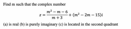 Need help with this question.

it is about complex numbers. WIll mark brainliest to the best answe