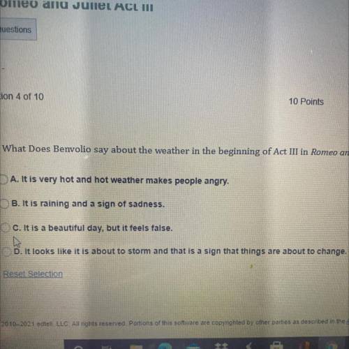 What Does Benvolio say about the weather in the beginning of Act III in Romeo and Juliet?