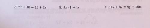 Name the property shown by each statement:
 

(commutative, associative, identity, or multiplicativ