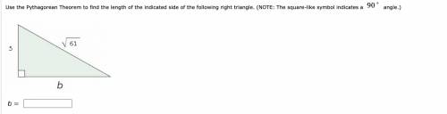 Use the Pythagorean Theorem to find the length of the indicated side of the following right triangl