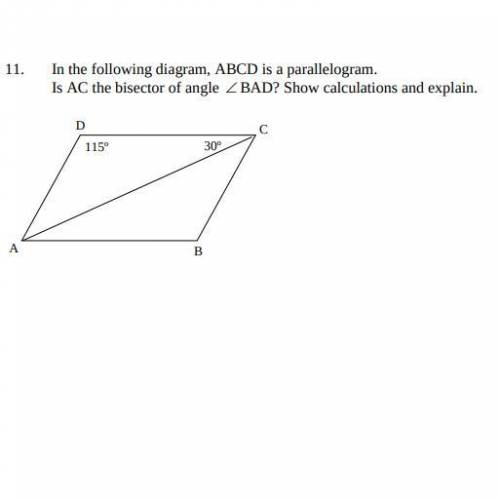 In the following diagram, ABCD is a parallelogram. Is AC the bisector of angle BAD? Show calculatio