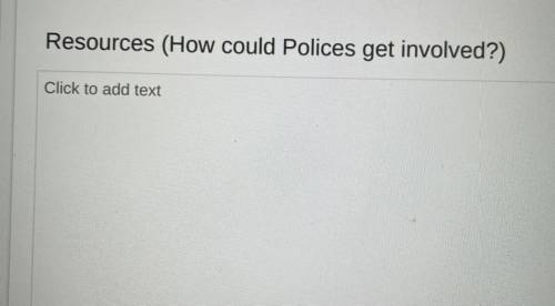 For this u can help me out with why the police should care/how they should get involved.