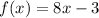 f(x)=8x-3