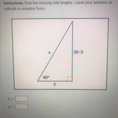 Find the missing side lengths leave your answer as a racials simplest form
