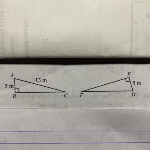 In the figure, triangles ABC and DEF are congruent.

Find the measure of DF.
a. 13m
b. 13m
c. 7m
d