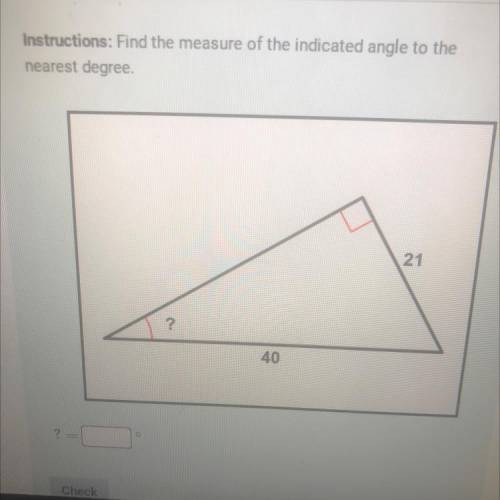 Find the measure of the incanted angle to the nearest degree