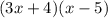 (3x+4)(x-5)