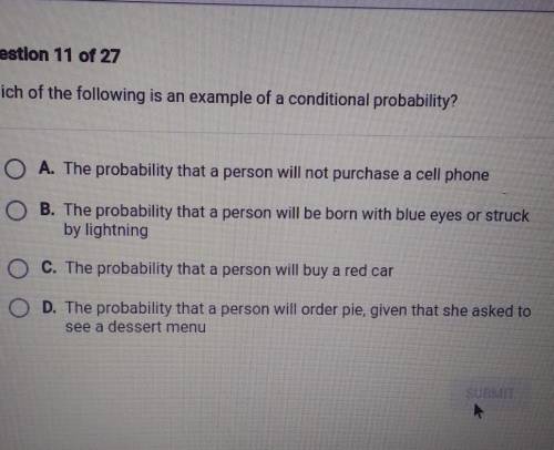Which of the following is an example of a conditional probability?​