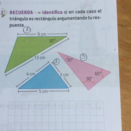 Identifica si en cada caso el triángulo es rectángulo argumentando tu respuesta .lo necesito urgent