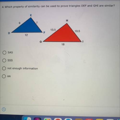 4. Which property of similarity can be used to prove triangles DEF and GHI are similar?