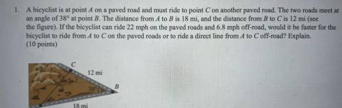 A bicyclist is at point A on a paved road and must ride to point C on another paved road. The two r