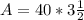 A=40*3\frac{1}{2}