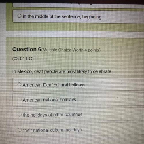 In Mexico, deaf people are most likely to celebrate

O American Deaf cultural holidays
American na