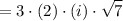 \displaystyle = 3 \cdot \left(2\right) \cdot \left(i\right) \cdot \sqrt{7}